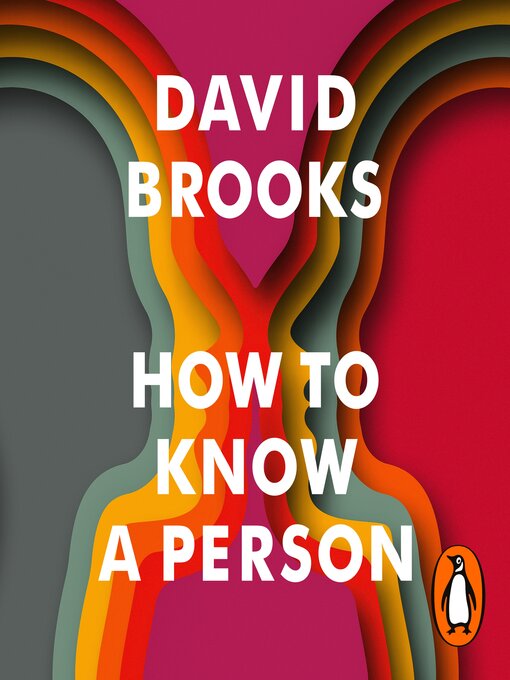 Title details for How to Know a Person by David Brooks - Wait list
